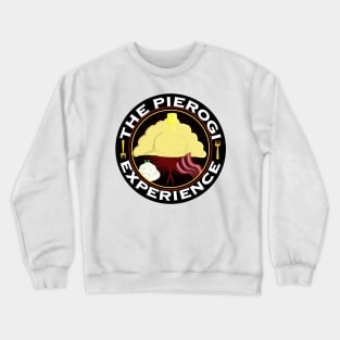 The Pierogi Experience Crewneck Sweatshirt